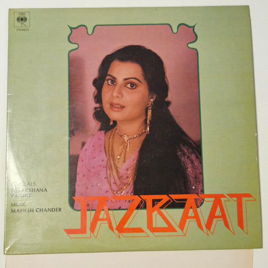 Sulakshana Pandit, Mahesh Chander – Jazbaat
Label: CBS – IND 1048 in near mint- Ghazals - Rare