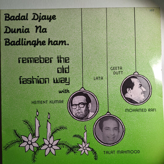 Various - Artists Badal Jaye Dunia Na Badlinghe Ham (Rafi, lata, talat, Hemant) - Rare songs (unofficial) Excellent