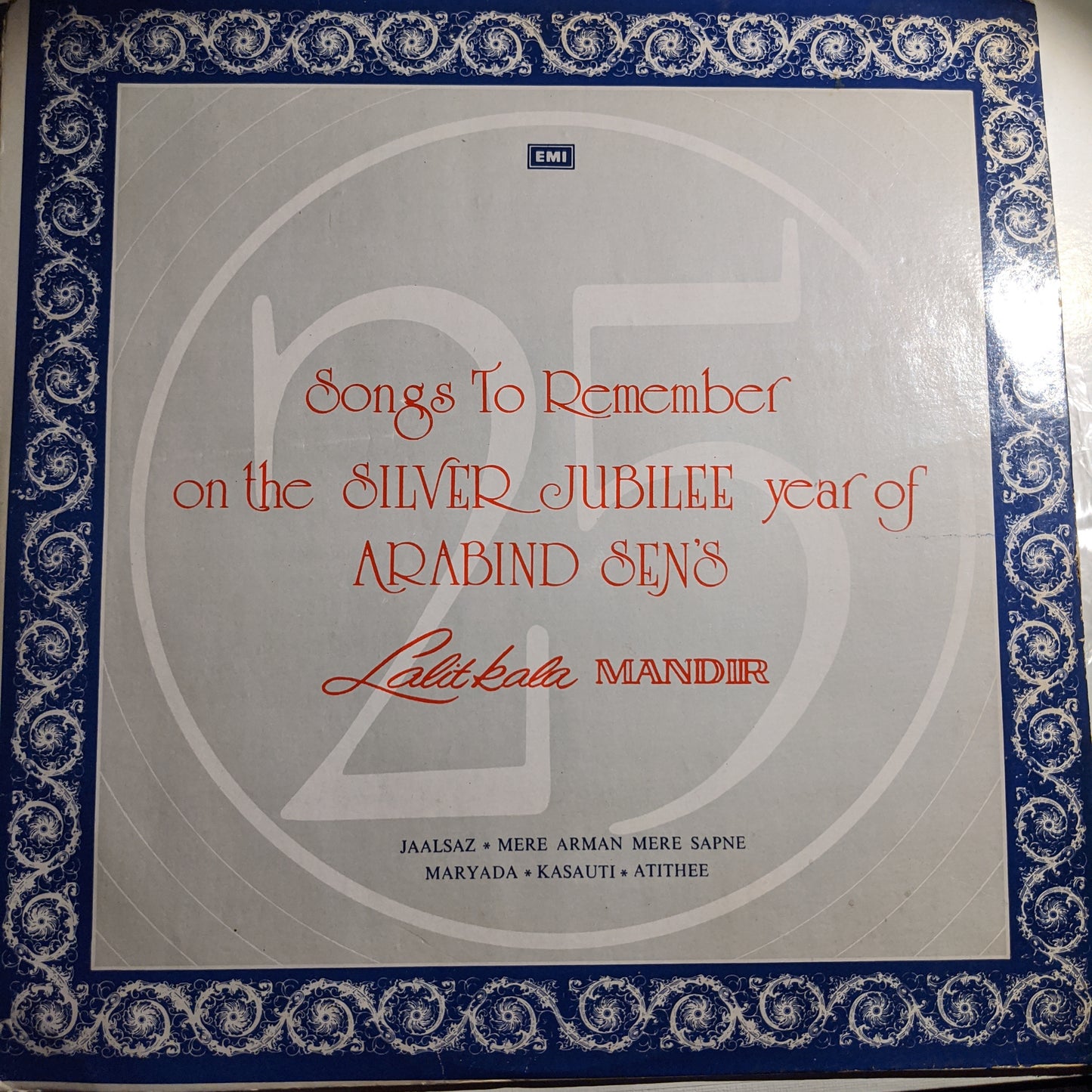 Rare collections Songs To Remember On The Silver Jubilee Year Of Arbind Sen's Lalitkala Mandir