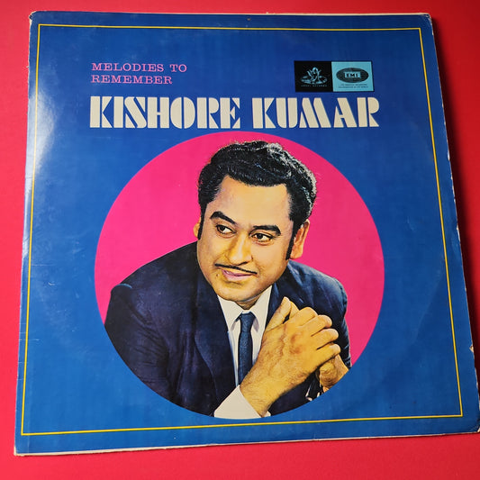 Kishore Kumar - Melodies to remember in  Excellent condition