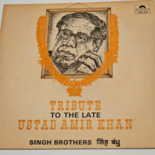 A Tribute  to Ustad Amir Khan by Singh Brothers in Near mint