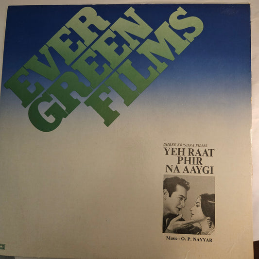 YEH RAAT PHIR NA AAYEGI - Superhit music by O P NAYYAR  in NEAR MINT