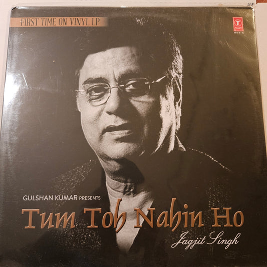 Tum to Nahin Ho - By Jagjit Singh - new release - brand new sealed