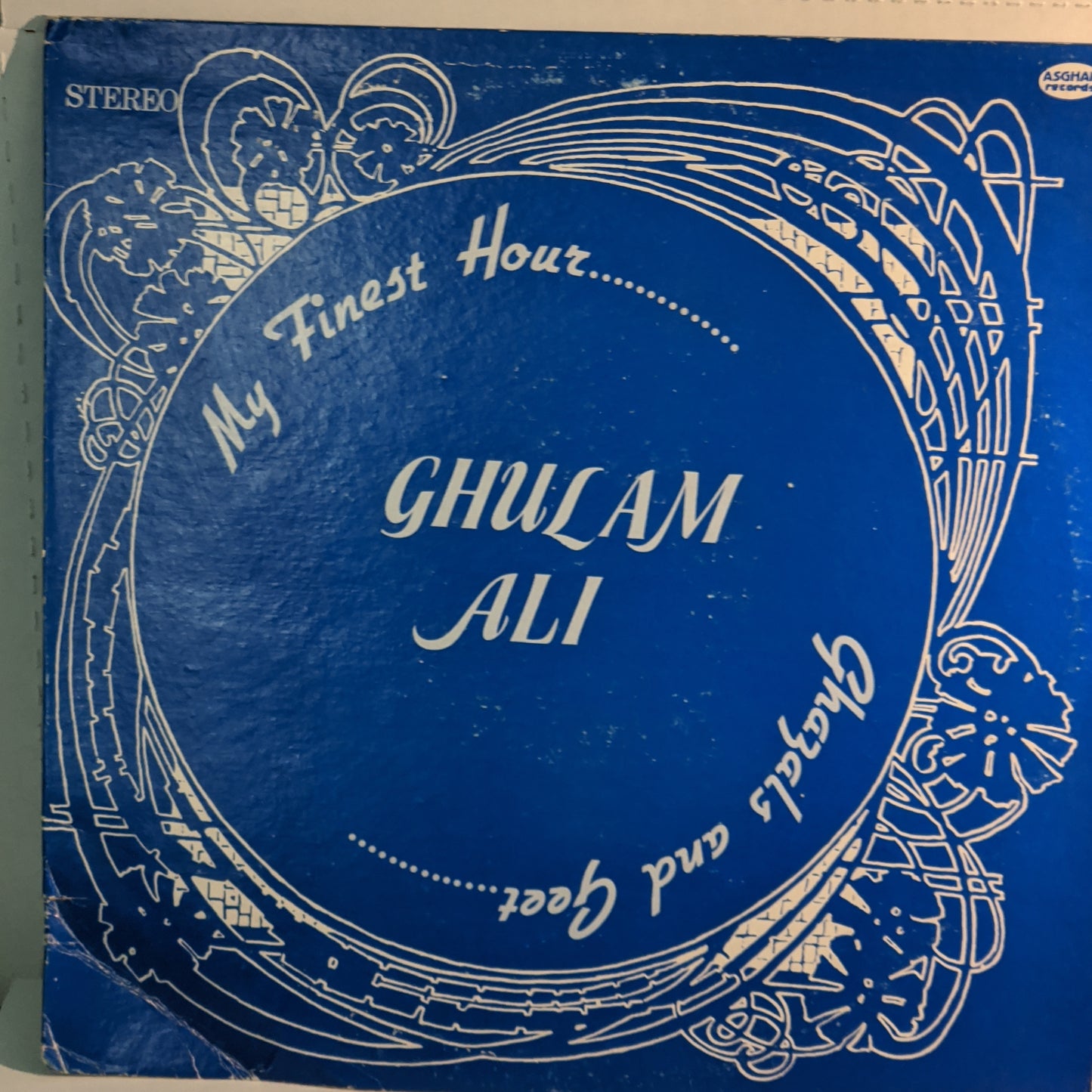 GHAZALS - GHULAM ALI "MY FINEST HOUR" NEAR Near MINT in Stereo