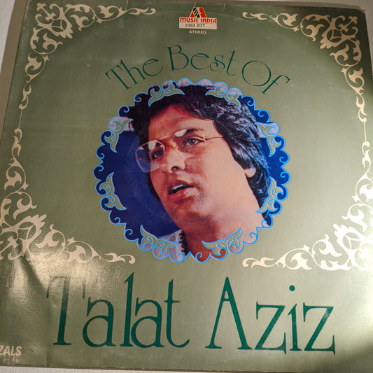 Talat Aziz - The Best of Talat Aziz - Ghazals in excellent condition