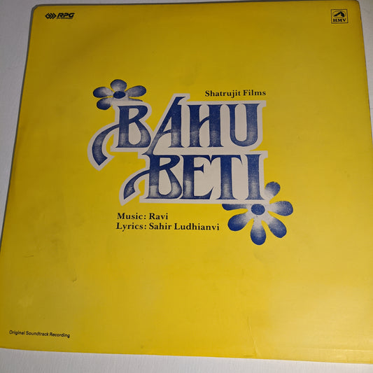 Bahu beti - Rare - Music Director Ravi and Sahir combo in Near mint condition