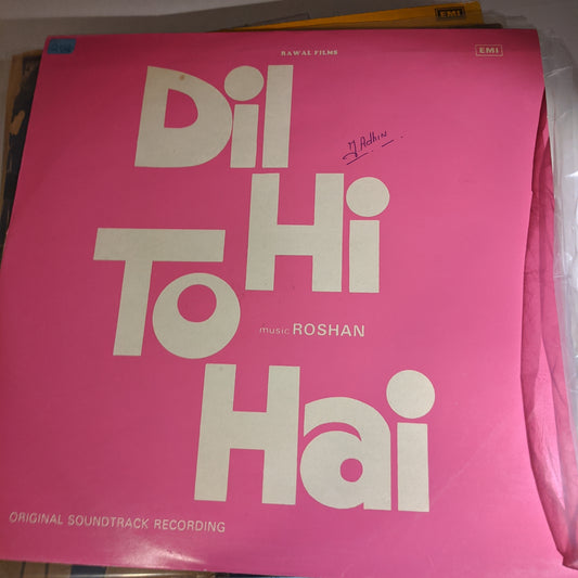 Dil Hi To Hai  -  Roshan  eterrnal classics EX to NM - Laga Chunari me daag
