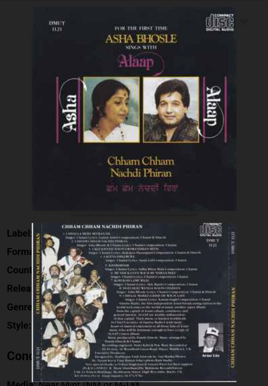 Alaap, - Asha Bhosle - ‎ Chham Chham Nachdi Phiran

  made in UK audio CD